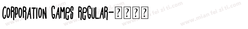 Corporation Games Regular字体转换